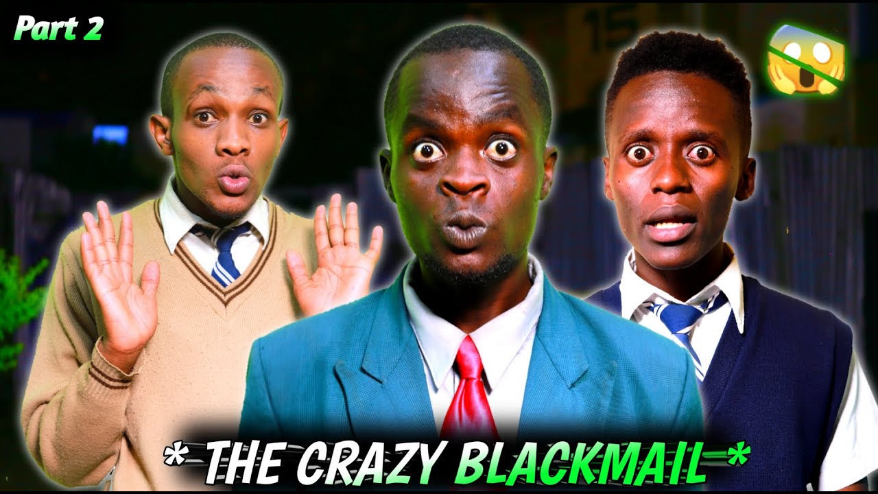 The Crazy Blackmail Sn 1 ( Episode 2 )