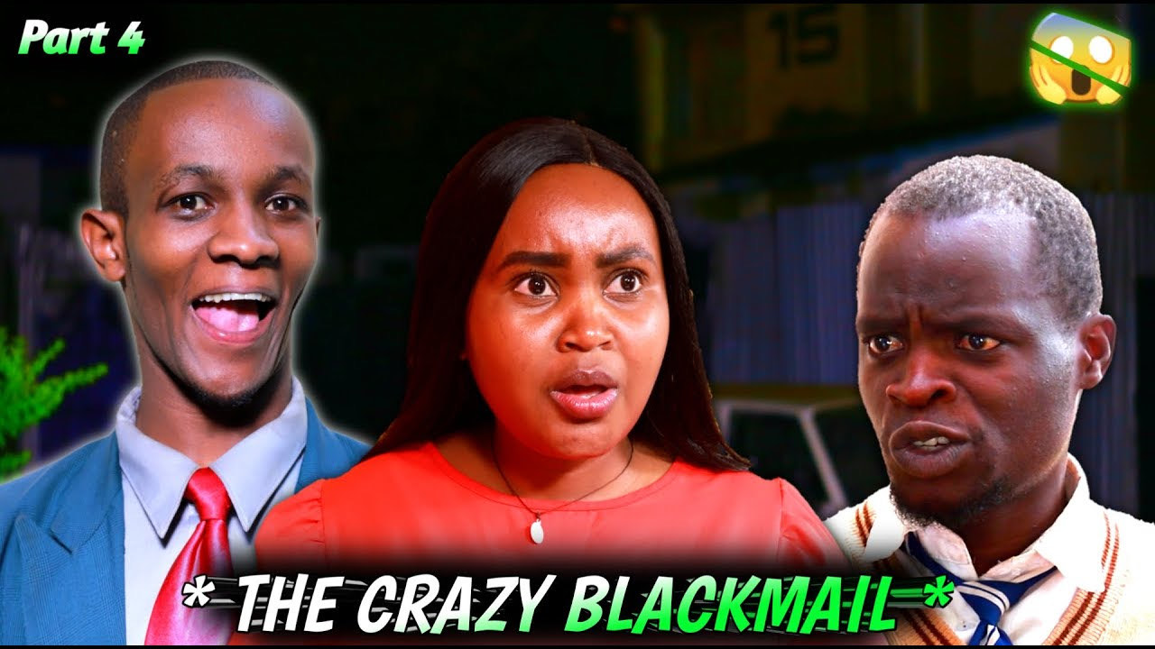 The Crazy Blackmail Sn 1 ( Episode 4 )