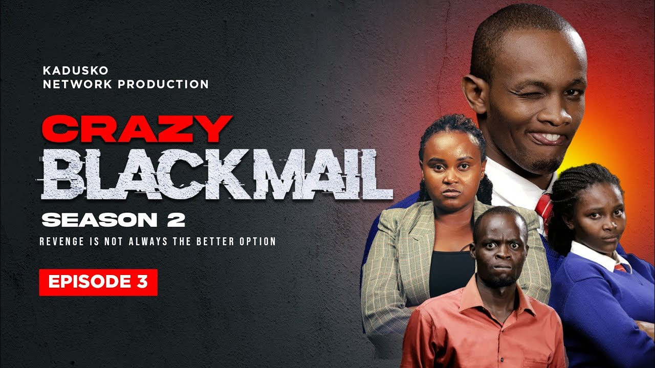The Crazy Blackmail Sn 2 ( Episode 3 )