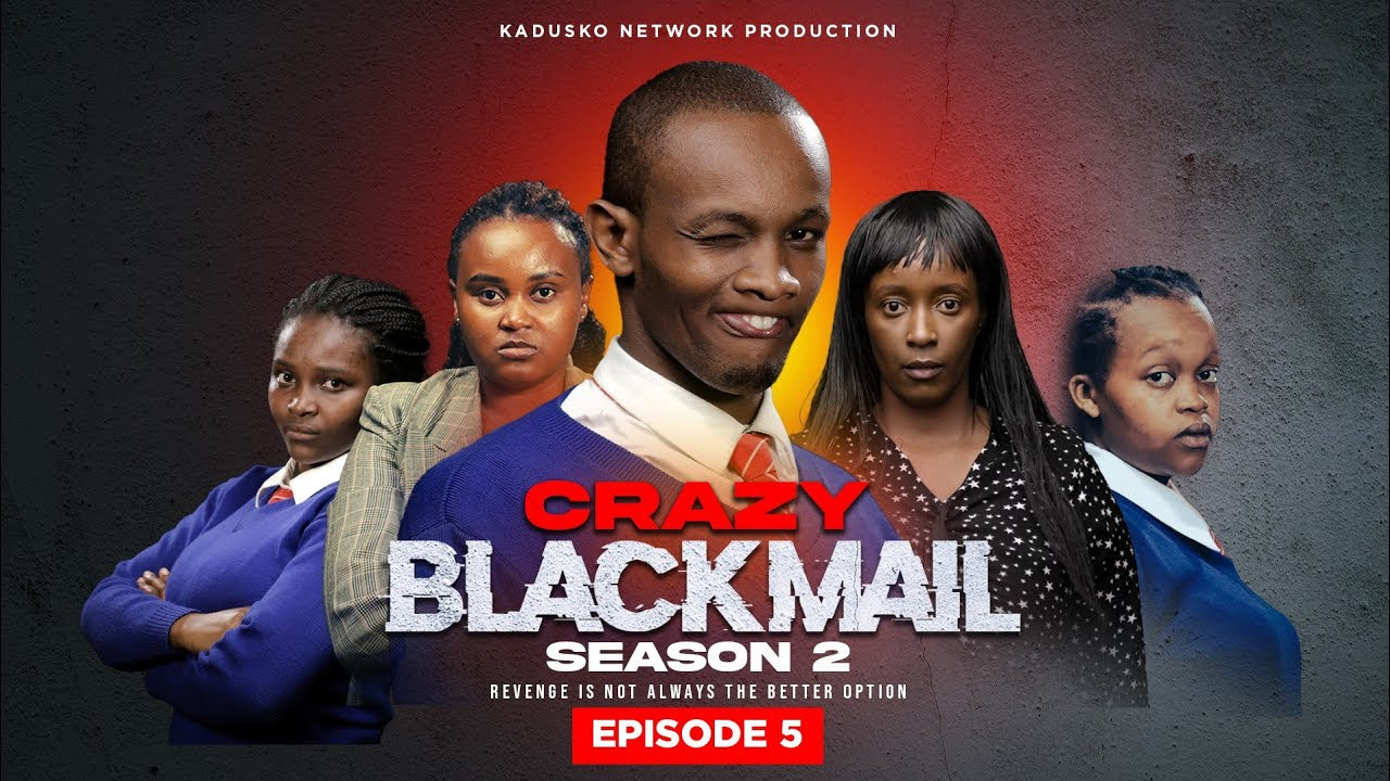 The Crazy Blackmail Sn 2 ( Episode 5 )