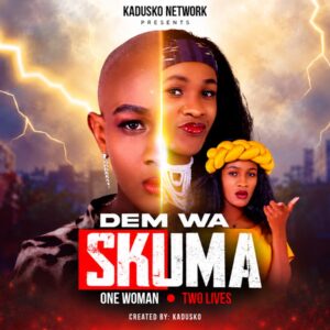 Dem Wa Skuma - MOVIE PREMIERE
